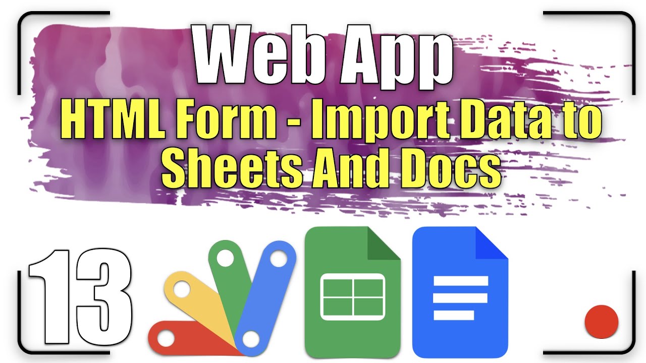 Multi-page Web App | HTML Form - Import data to Sheets and Docs 13