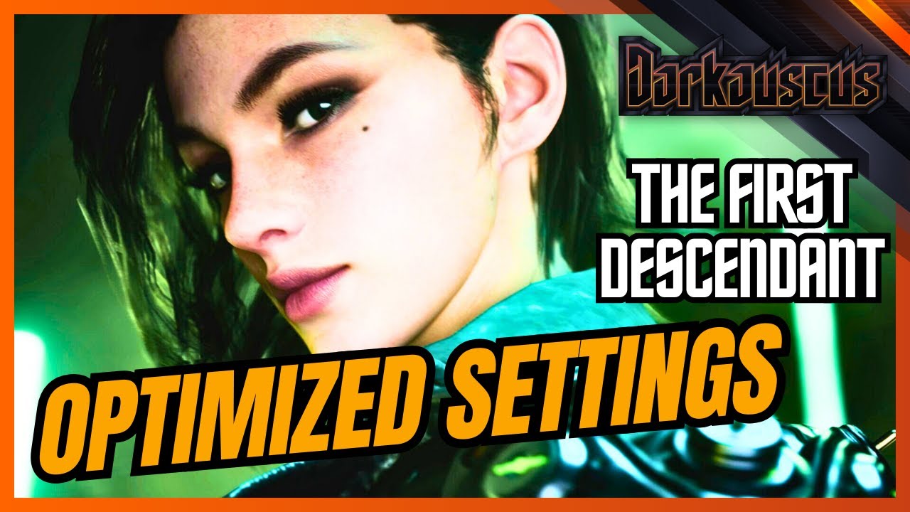 OPTIMIZATION GUIDE & Engine File Tweaks | The First Descendant Tips