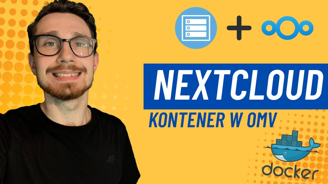 Nextcloud w kontenerze na OMV &ndash; Twoja prywatna chmura krok po kroku