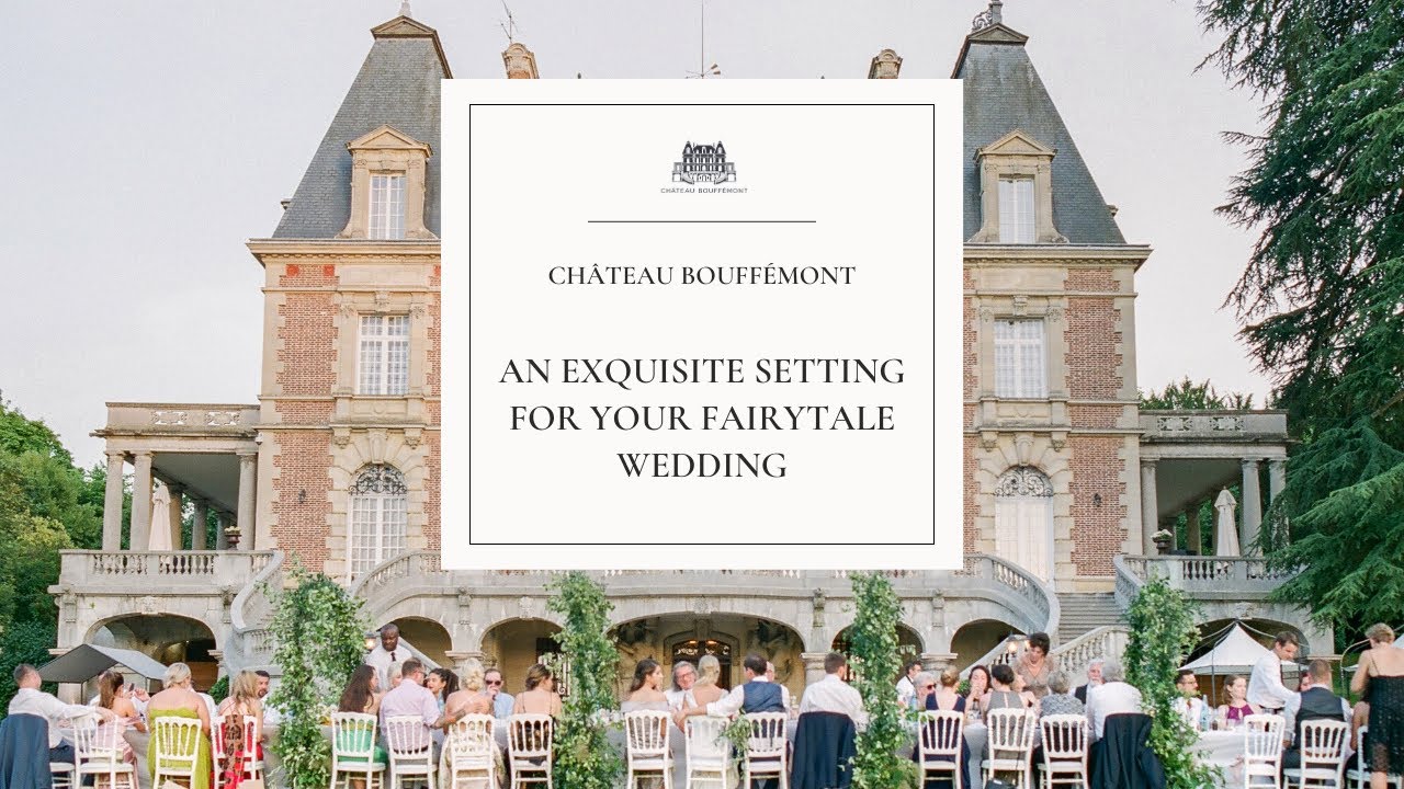Château Bouffémont: A Stunning Luxury Wedding Venue in Paris, France