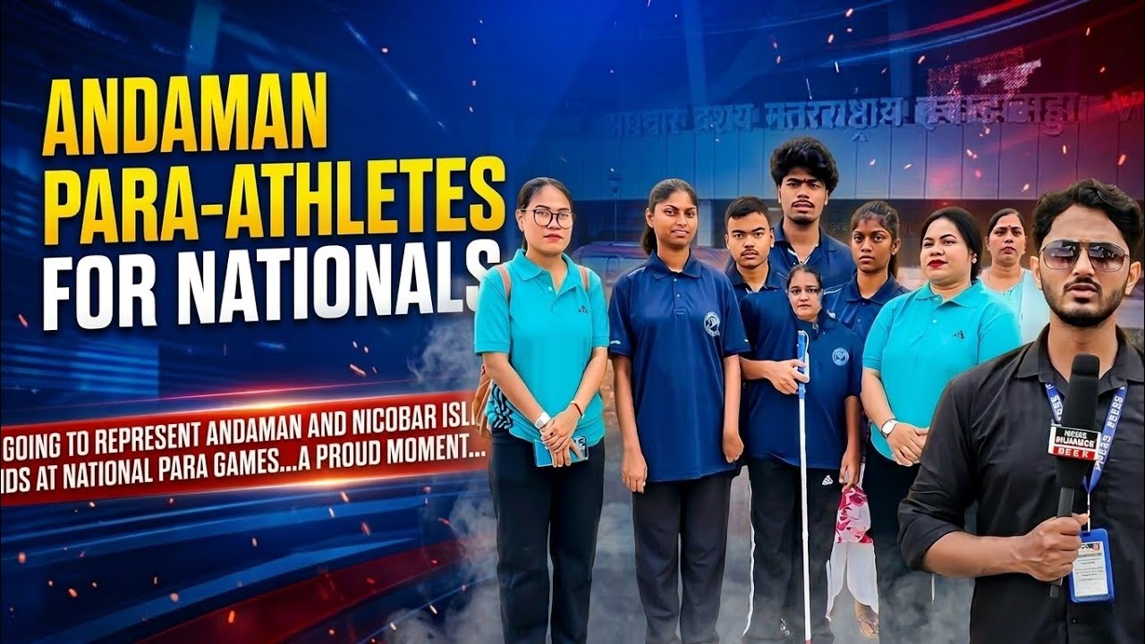 Para Athletes from Islands goes to Bhuvaneshwar to represent Andamans in National Para Athletics