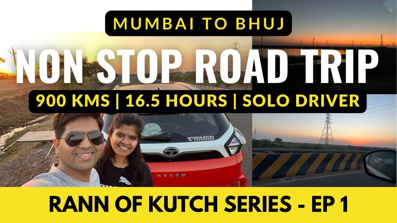 Mumbai to Bhuj by Road | Mumbai to Rann of Kutch by Car EP1 | Tata Nexon