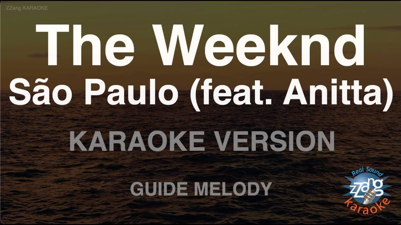 The Weeknd - São Paulo (Feat. Anitta) (Melody) (Karaoke Version)