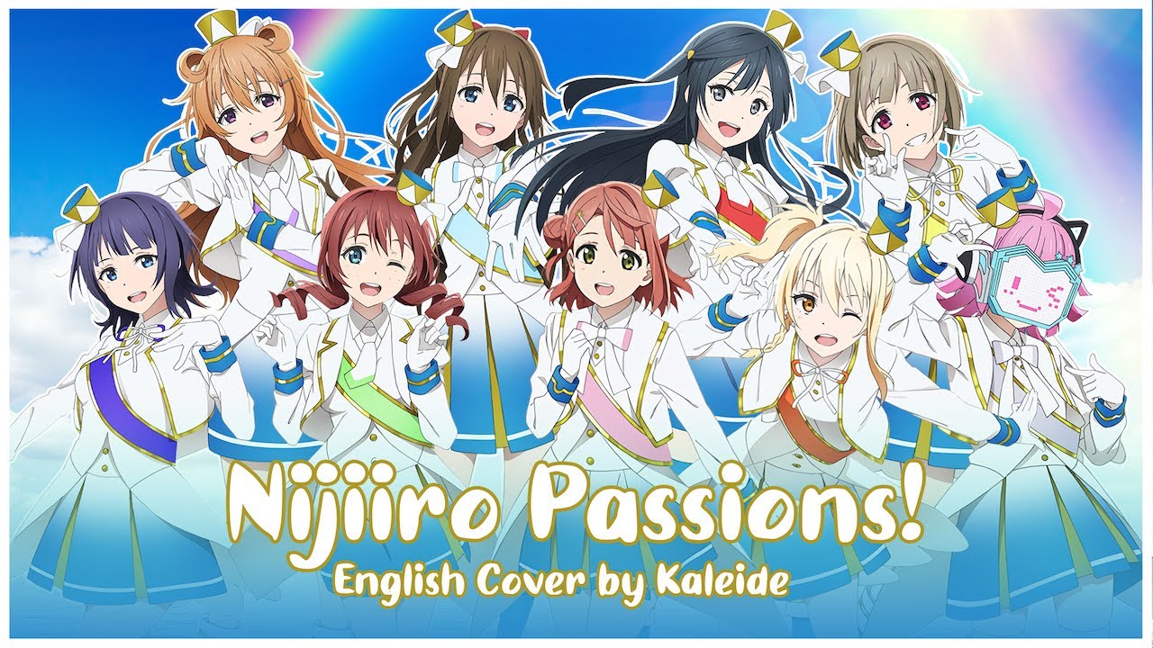 【Kaleide】Nijiiro Passions! ~ Full English Cover