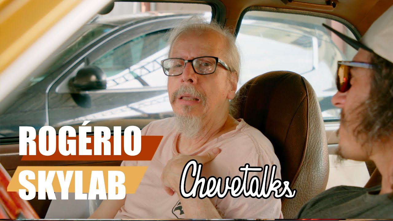 Rogério Skylab - CHEVETALKS #27