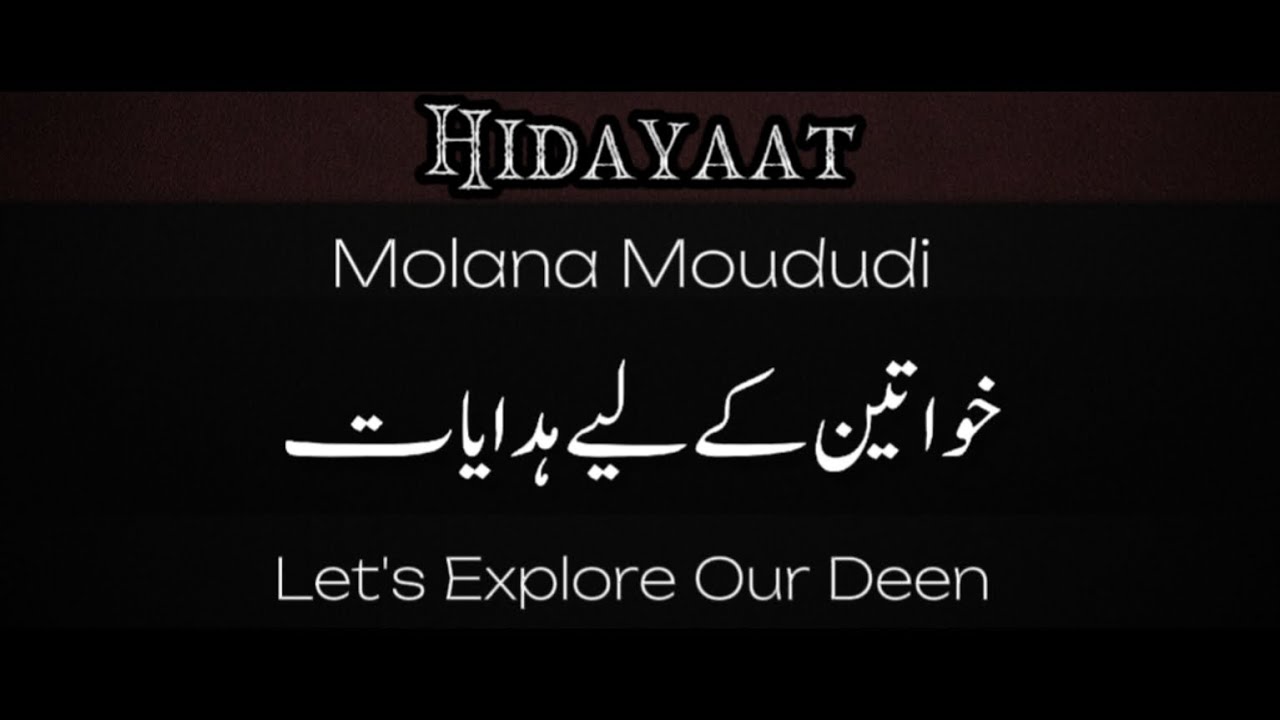 Khawateen K Lya Hidayaat - Molana Moududi