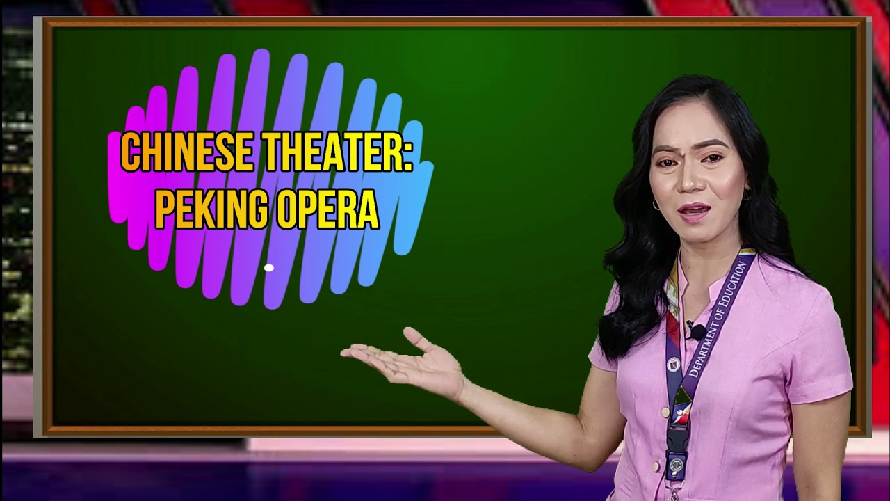Chinese Theater   Peking Opera Quarter 4 Module 3 Music 8