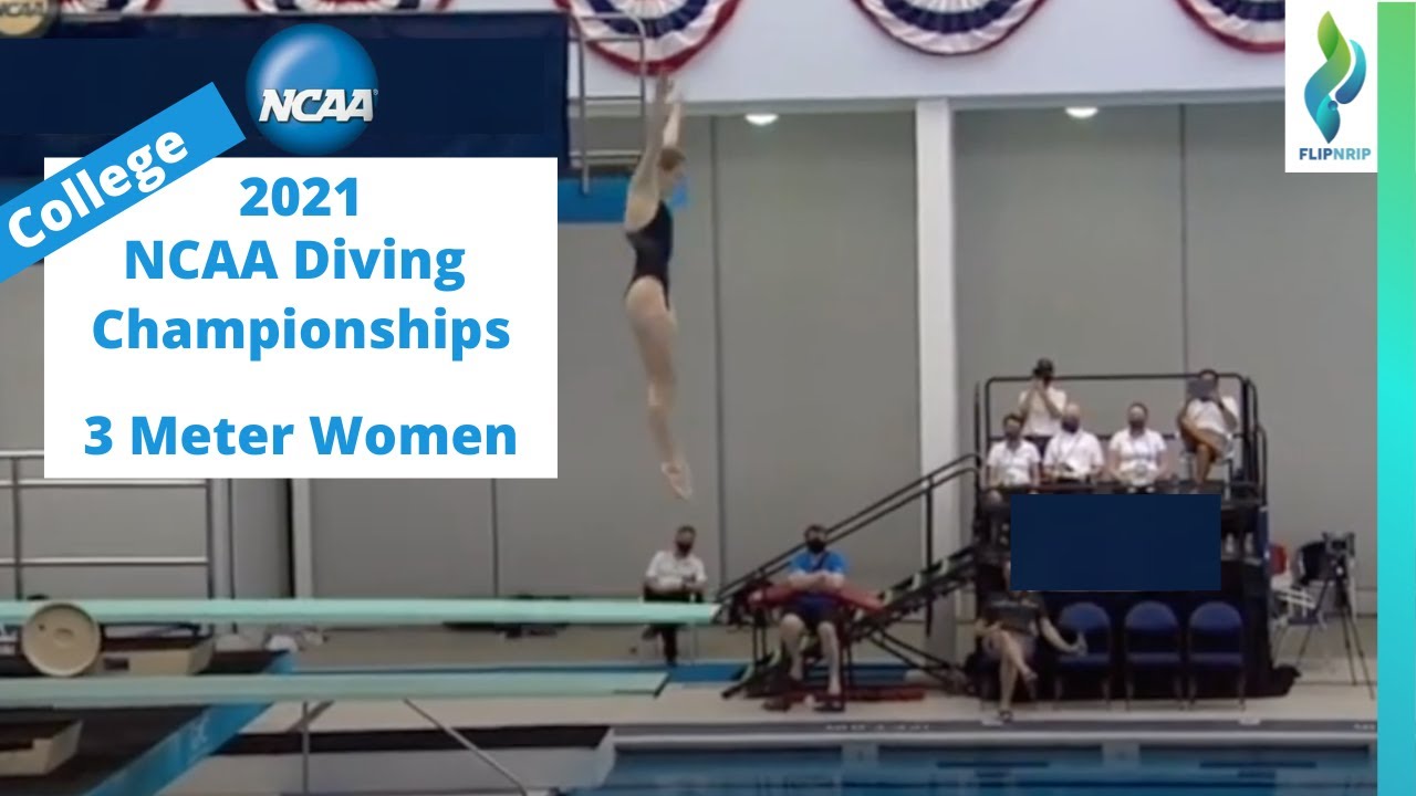 2021 NCAA Womens 3 Meter Diving - NCAA Diving Championships