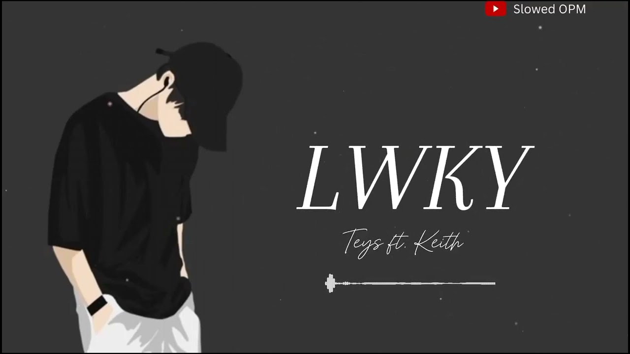 LWKY - Teys ft. Keith | Slowed
