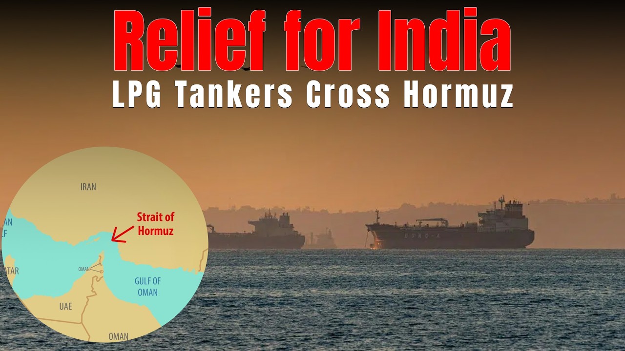 India Gets LPG Relief | Two Gas Tankers Cross Strait of Hormuz Safely