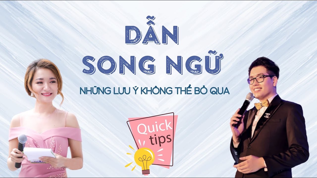 DẪN SONG NGỮ - Những lưu ý không thể bỏ qua | GIVEAWAY | MC Vân Anh ft MC Nam Linh