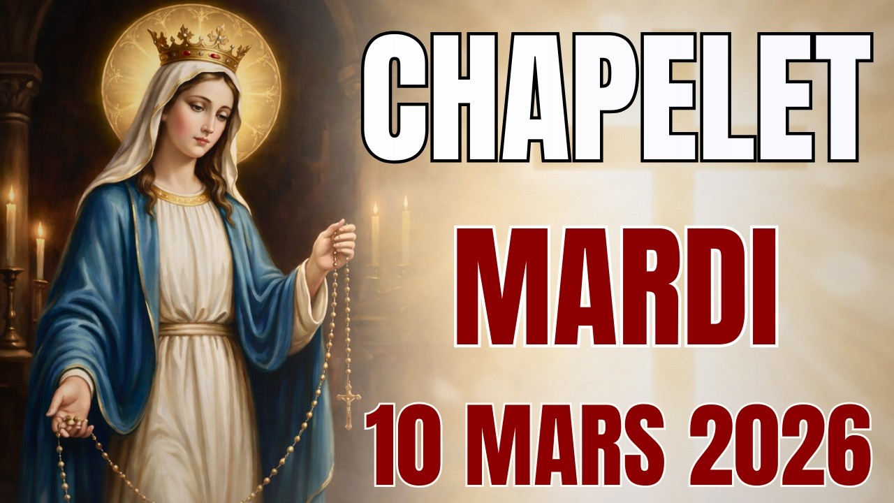 🔴 CHAPELET MARDI 10 MARS 2026 Myst&egrave;res Douloureux Pri&egrave;re Matin et Soir Holy Rosary Car&ecirc;me