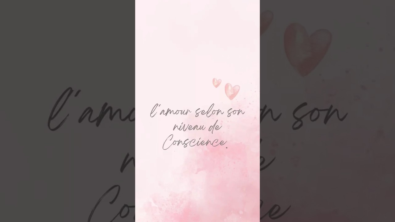 Et si on aimait selon son niveau de conscience spirituelle ?