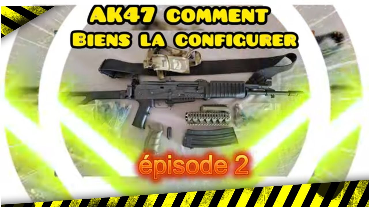AK 47 comment la confgurer zastava m21