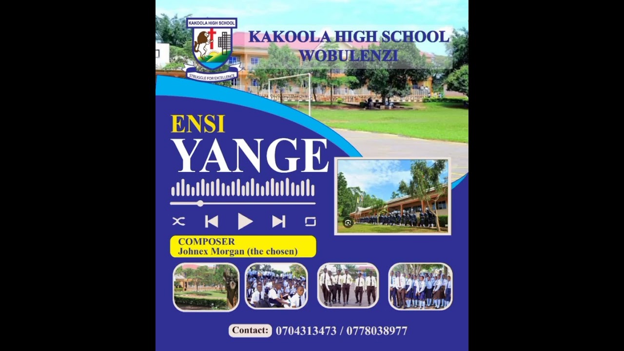 Ensi Yange by Kakoola high school (WOBULENZI) official audio 2024.mp3