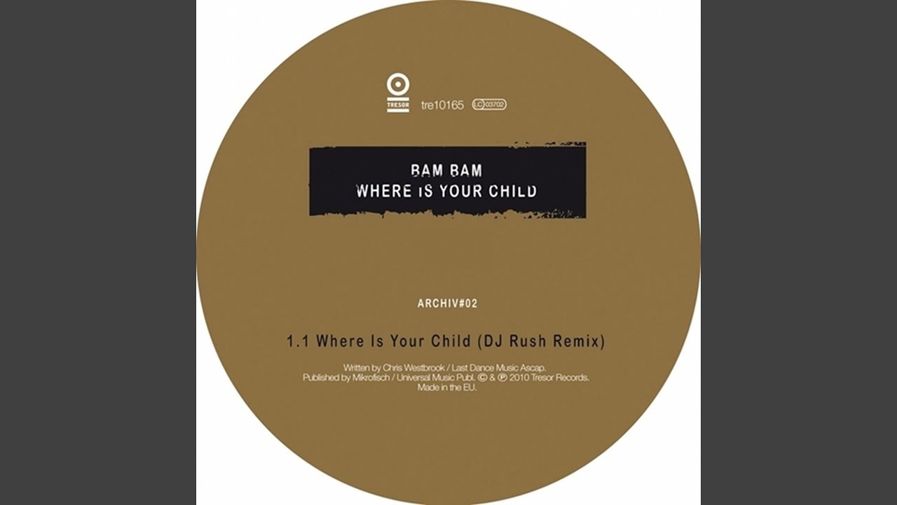 Where's Your Child (DJ Rush Remix)