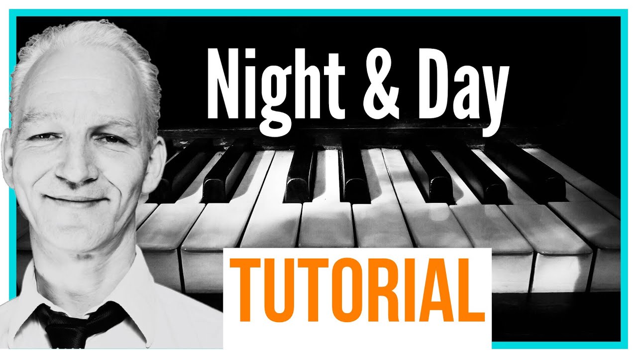 Night And Day piano tutorial, Jazz Standard, Cocktail Jazz Style