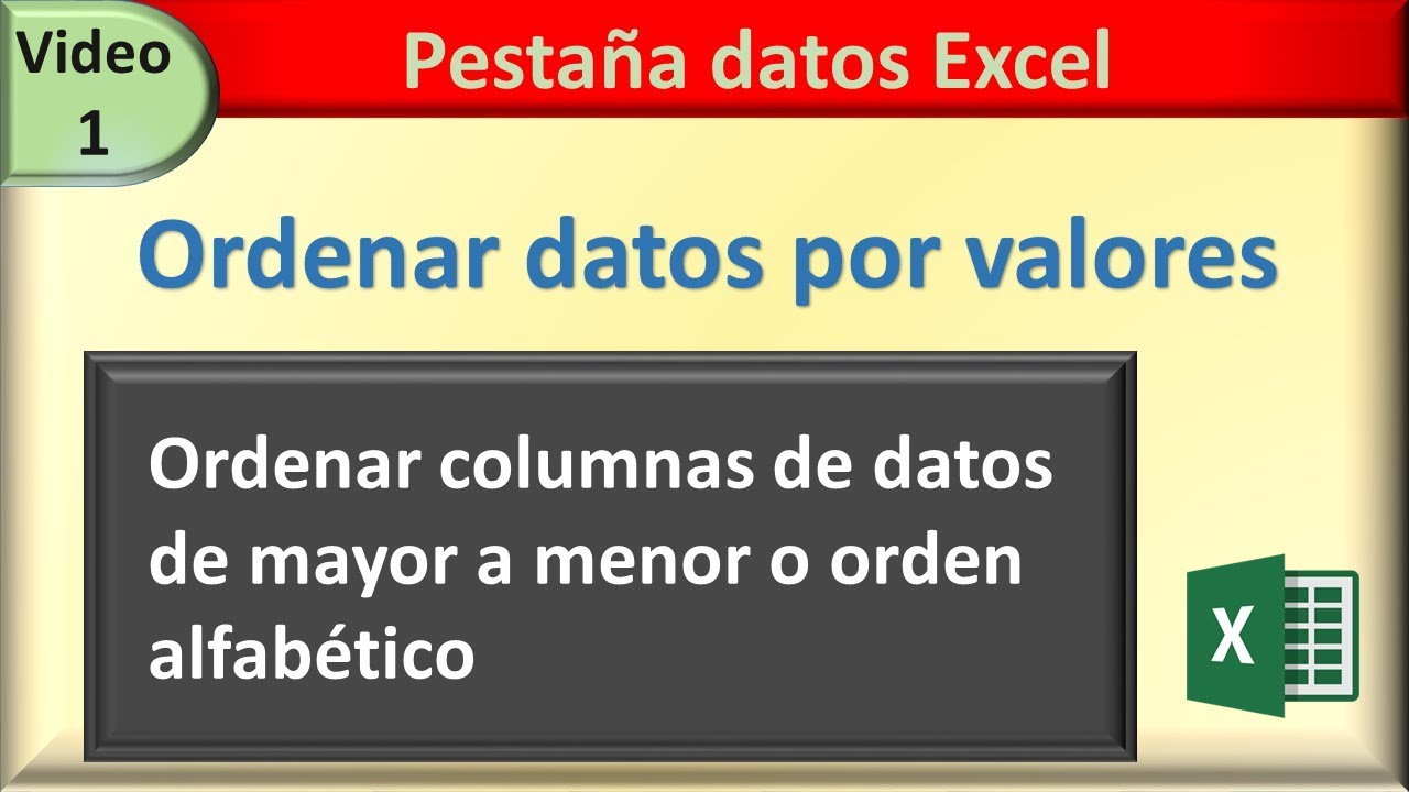 01 datos excel: ORDENAR DATOS SEG&Uacute;N VALORES