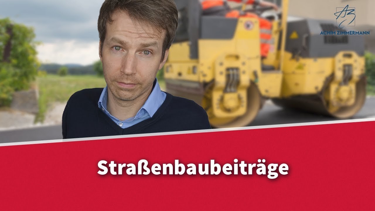 Stra&szlig;enbaubeitr&auml;ge - Sind sie zul&auml;ssig? | Rechtsanwalt Dr. Achim Zimmermann
