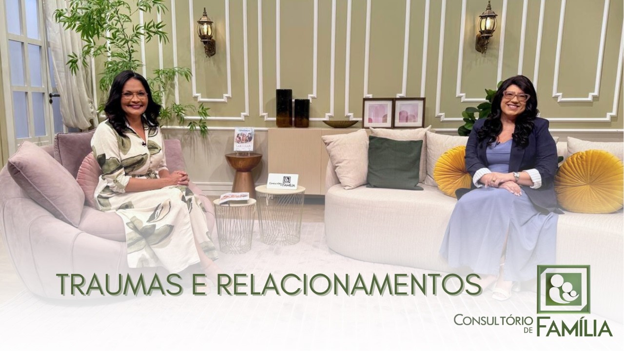 TRAUMAS E RELACIONAMENTOS