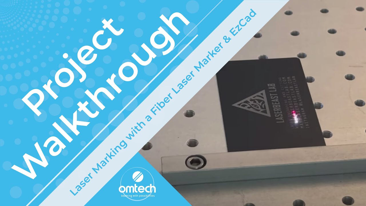 Laser Marking with a Fiber Laser Marker & EzCad - Project Walkthrough - OMTech Laser