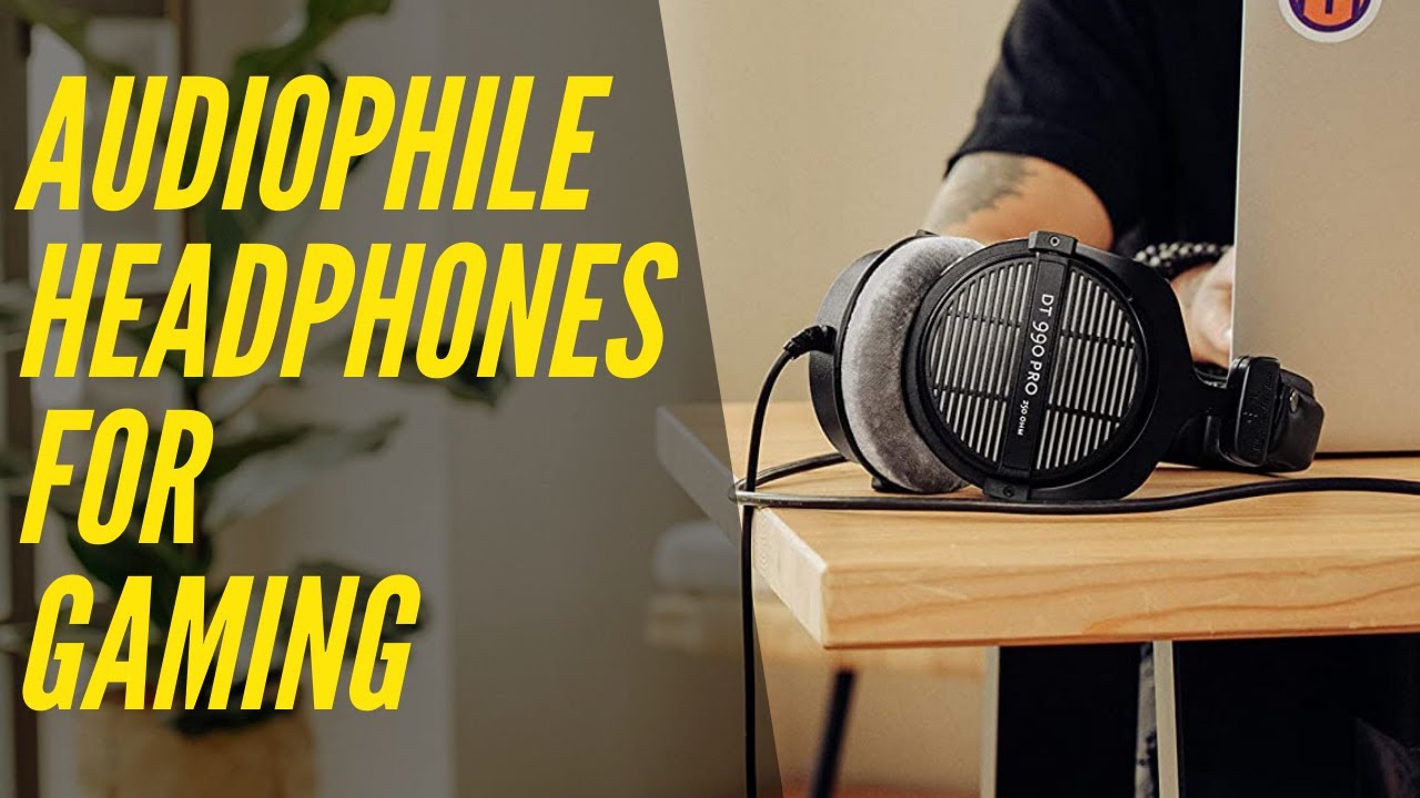 Best Audiophile Headphones For Gaming 2021 | Ultimate Hi-End