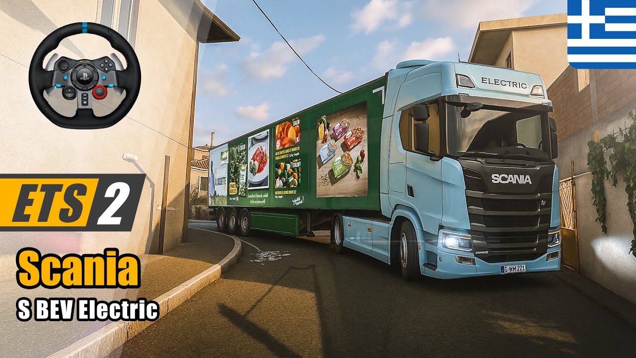 🚛 ETS2 | Scania S BEV Electric on Narrow Greek Roads 🇬🇷 | Logitech G29 Steering Wheel Drive