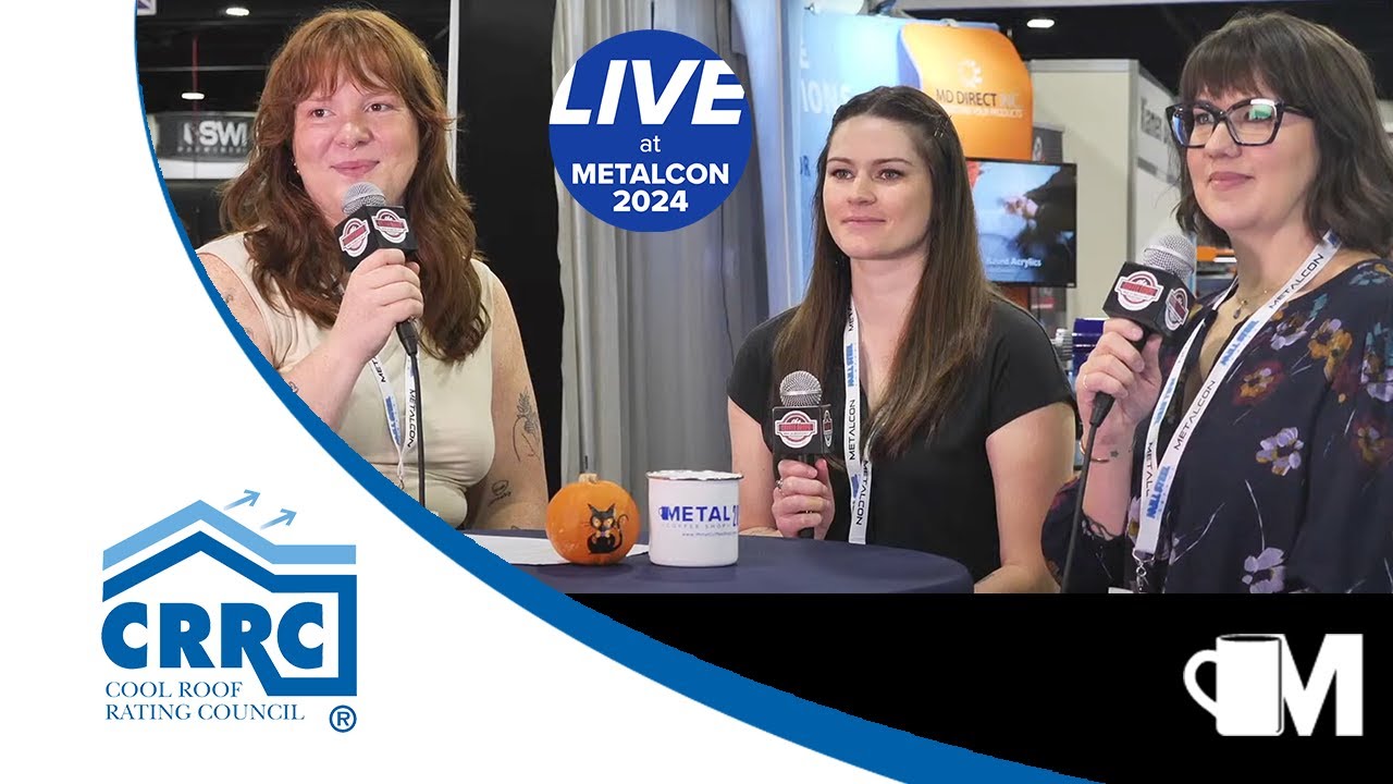LIVE From METALCON 2024 with The Cool Roof Rating Council