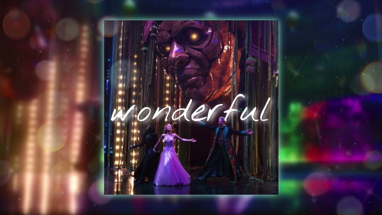 wonderful {slowed} | wicked  for good