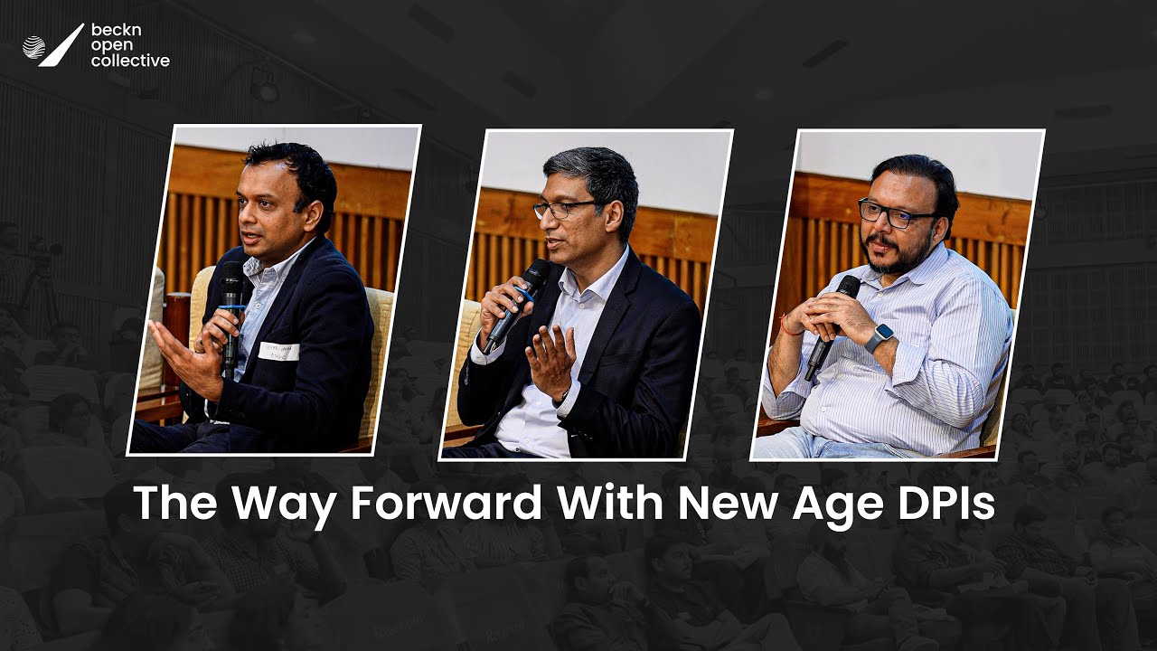The way forward with new age DPIs | Beckn Community Meetup