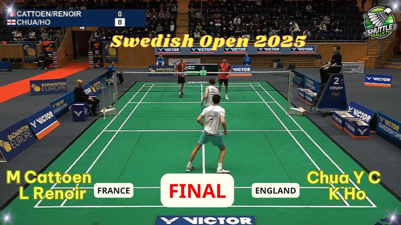 Men's Doubles Final | M Cattoen / L Renoir 🆚 Chua Y C / K Ho | Swedish Open 2025