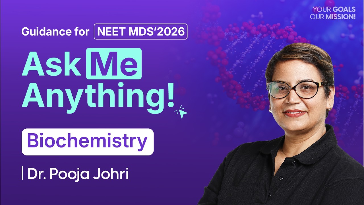Ask Me Anything NEET MDS 2026 | Biochemistry Doubt Solving | Dr. Pooja Johri