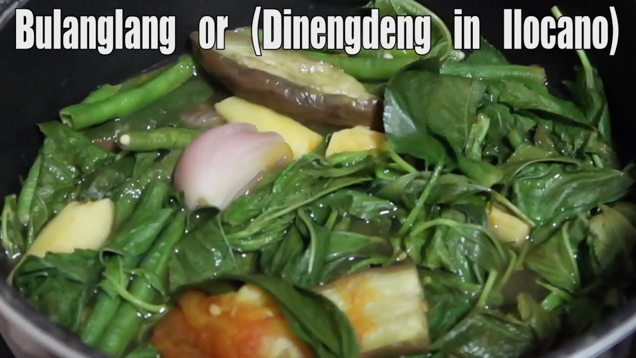 Bulanglang or Dinengdeng in Ilocano