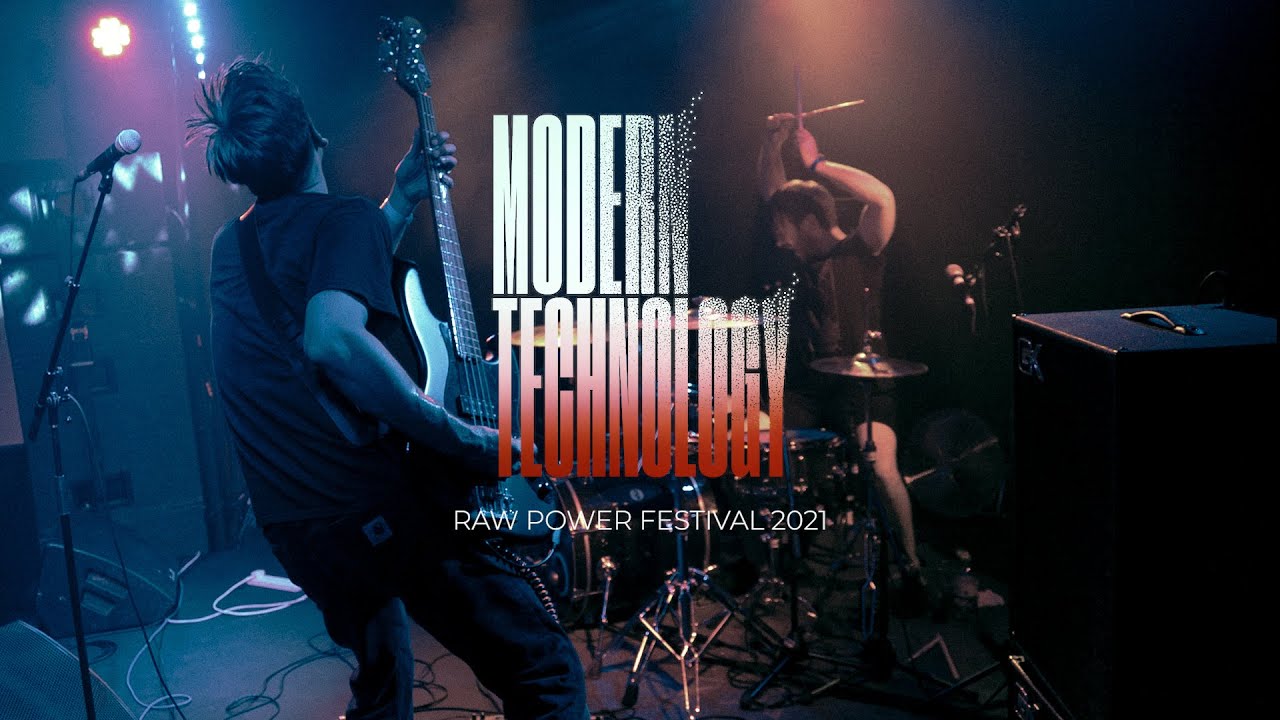 Modern Technology - Live at Raw Power 2021