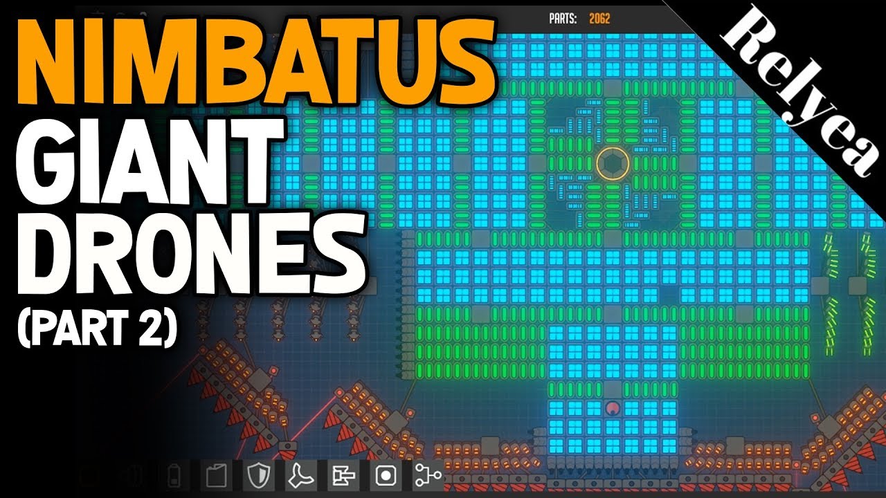 Nimbatus Giant Drones - Part 2
