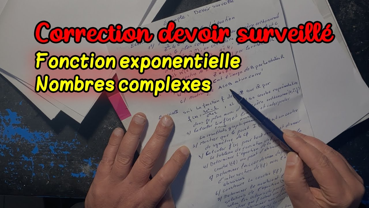 Correction devoir surveillé - fonction exponentielle et nombre complexe