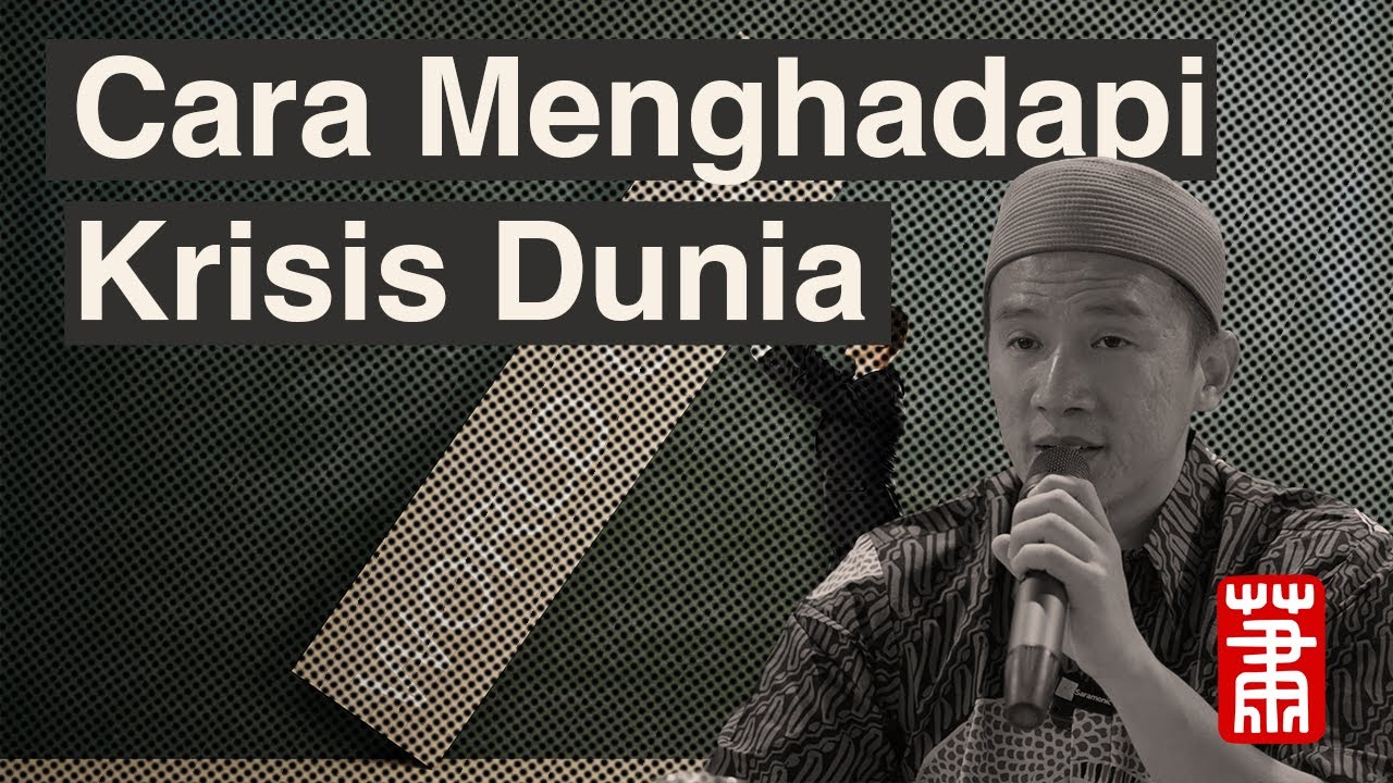 Cara Menghadapi Krisis Dunia