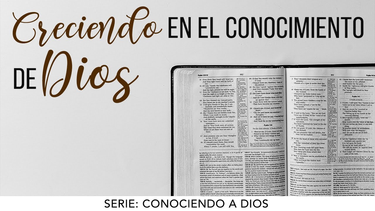 Creciendo en el conocimiento de Dios (Colosenses 1:10)