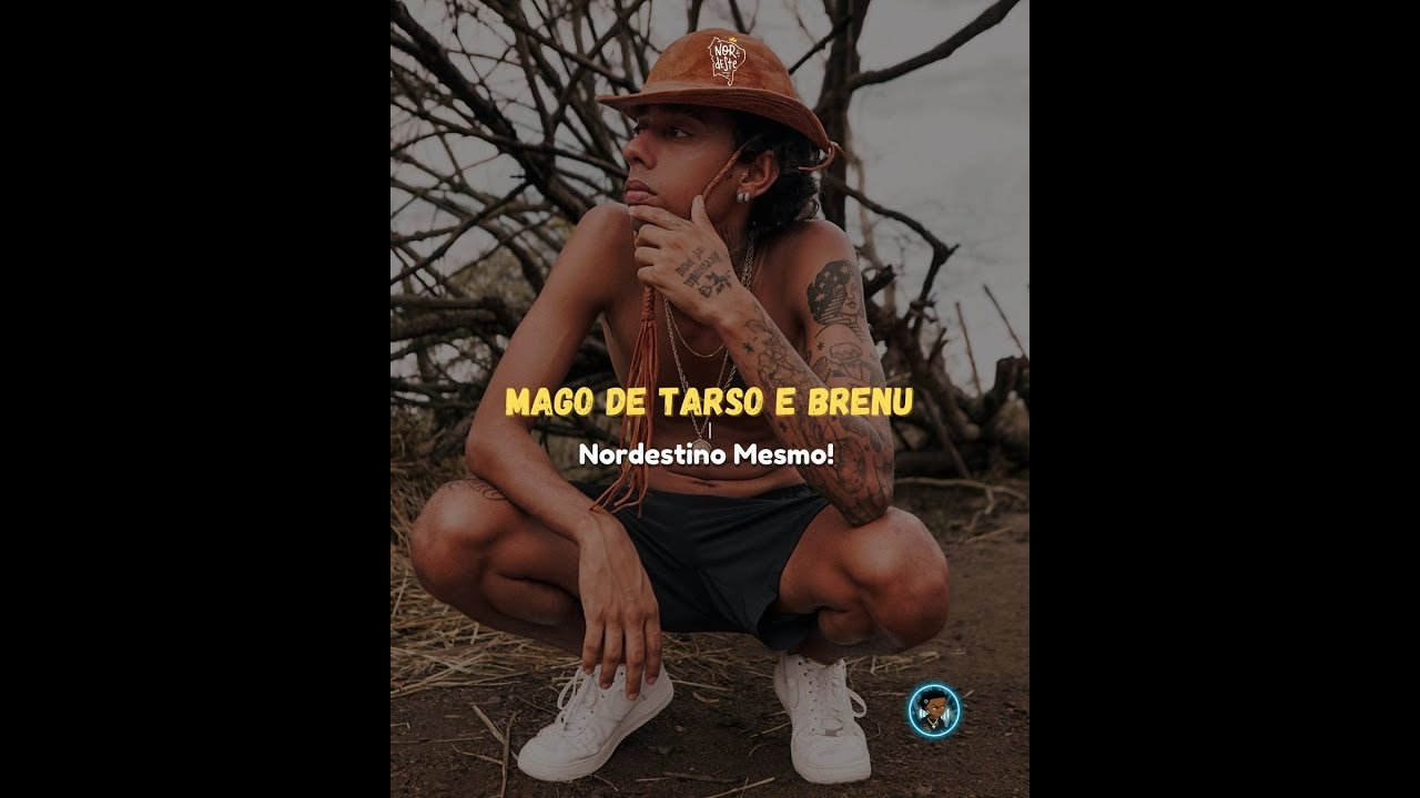Mago de Tarso e Brenu - Nordestino Mesmo! (Prod. THB) (letra)