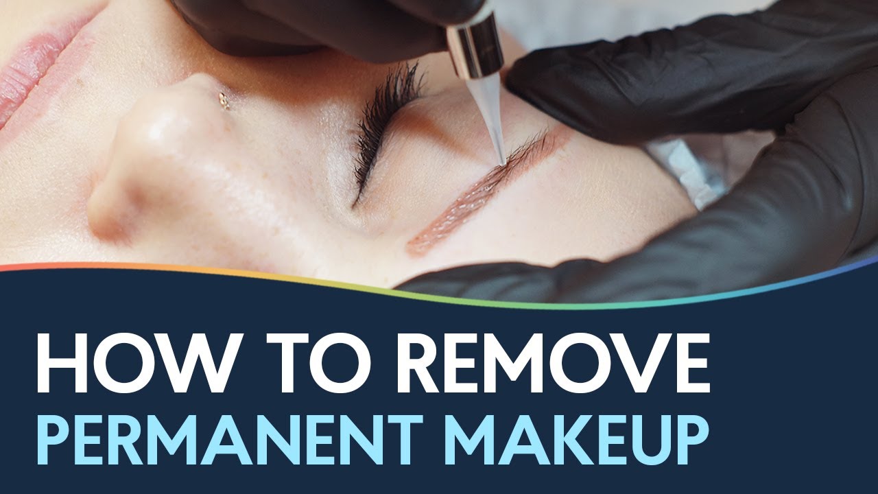How to remove permanent makeup | PMU removal