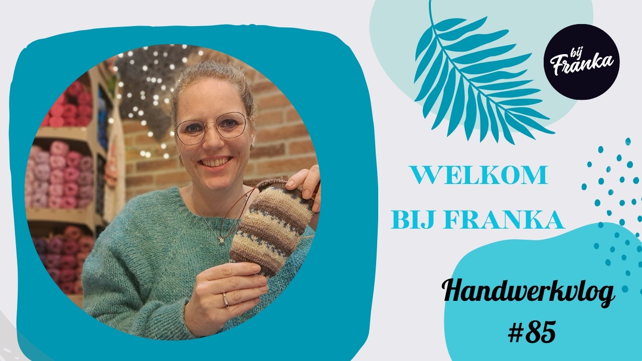 Bij Franka vlog 85, Brei ik mijn trui af, zet ik sokken, bezoek aan de breidagen, en meer...