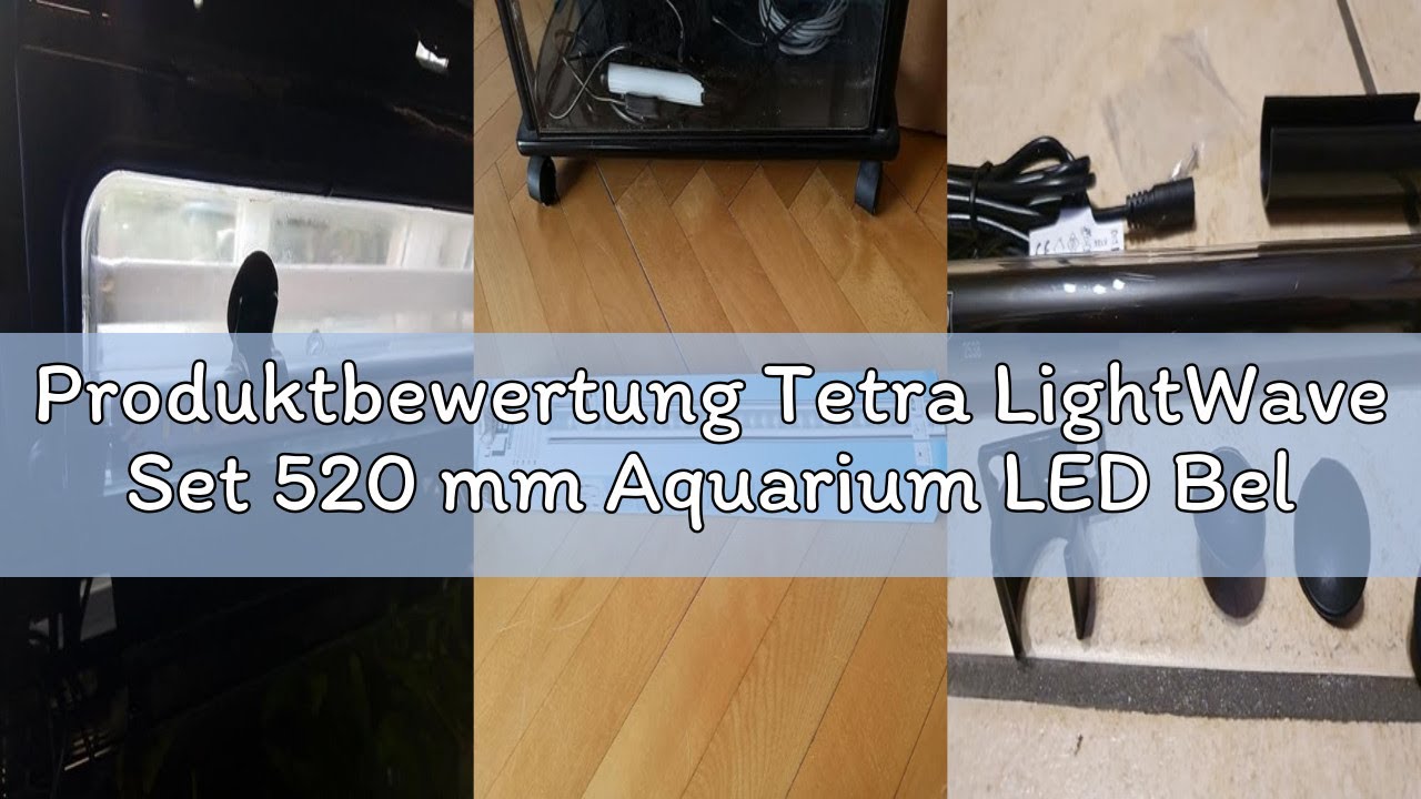 Produktbewertung Tetra LightWave Set 520 mm Aquarium LED Beleuchtung - energieefiziente und langlebi