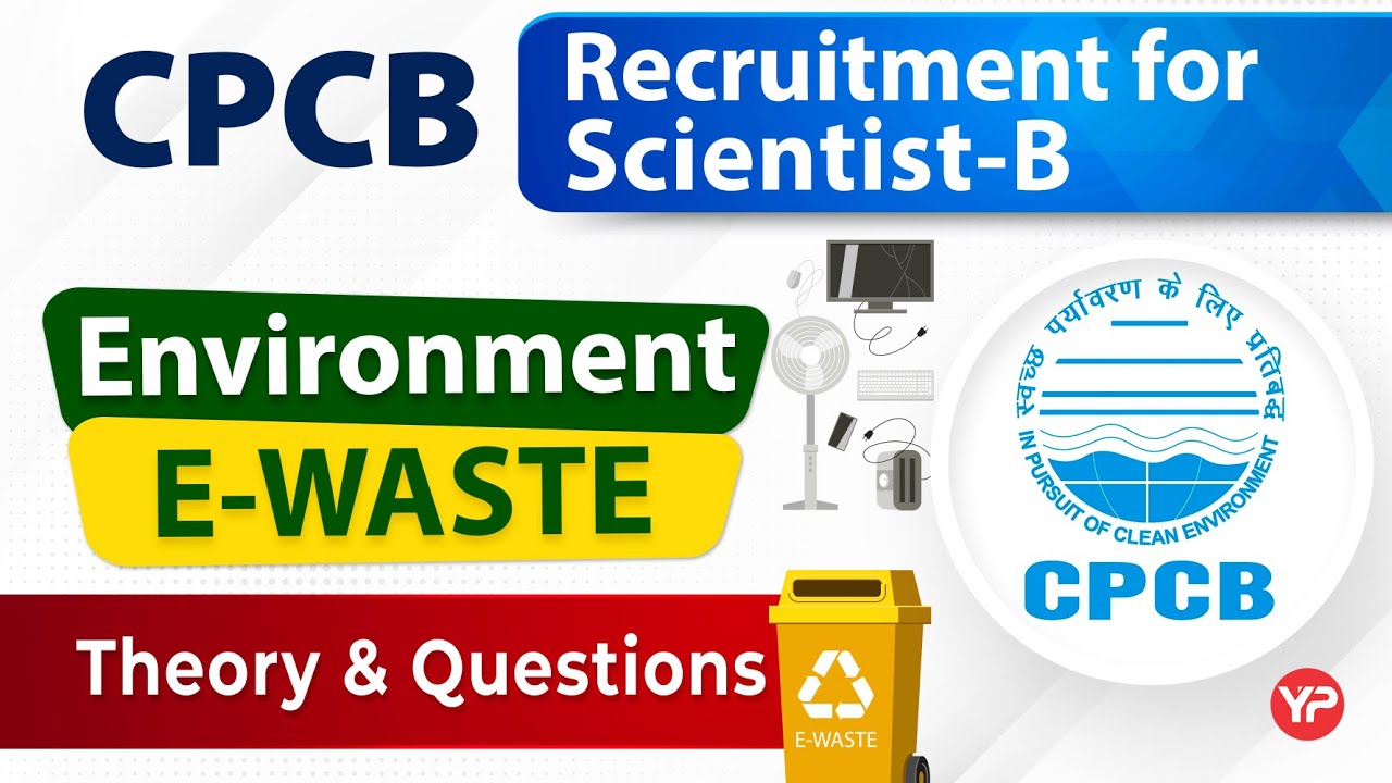 E waste, Important topic | CPCB Environment Scientist B exam preparation | Prepare with YourPedia