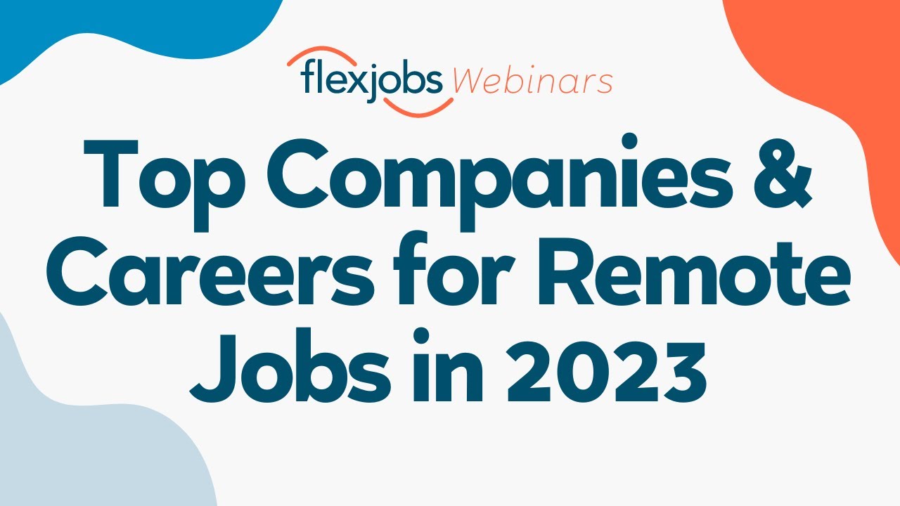 The Best Jobs and Companies for Working From Home in 2023
