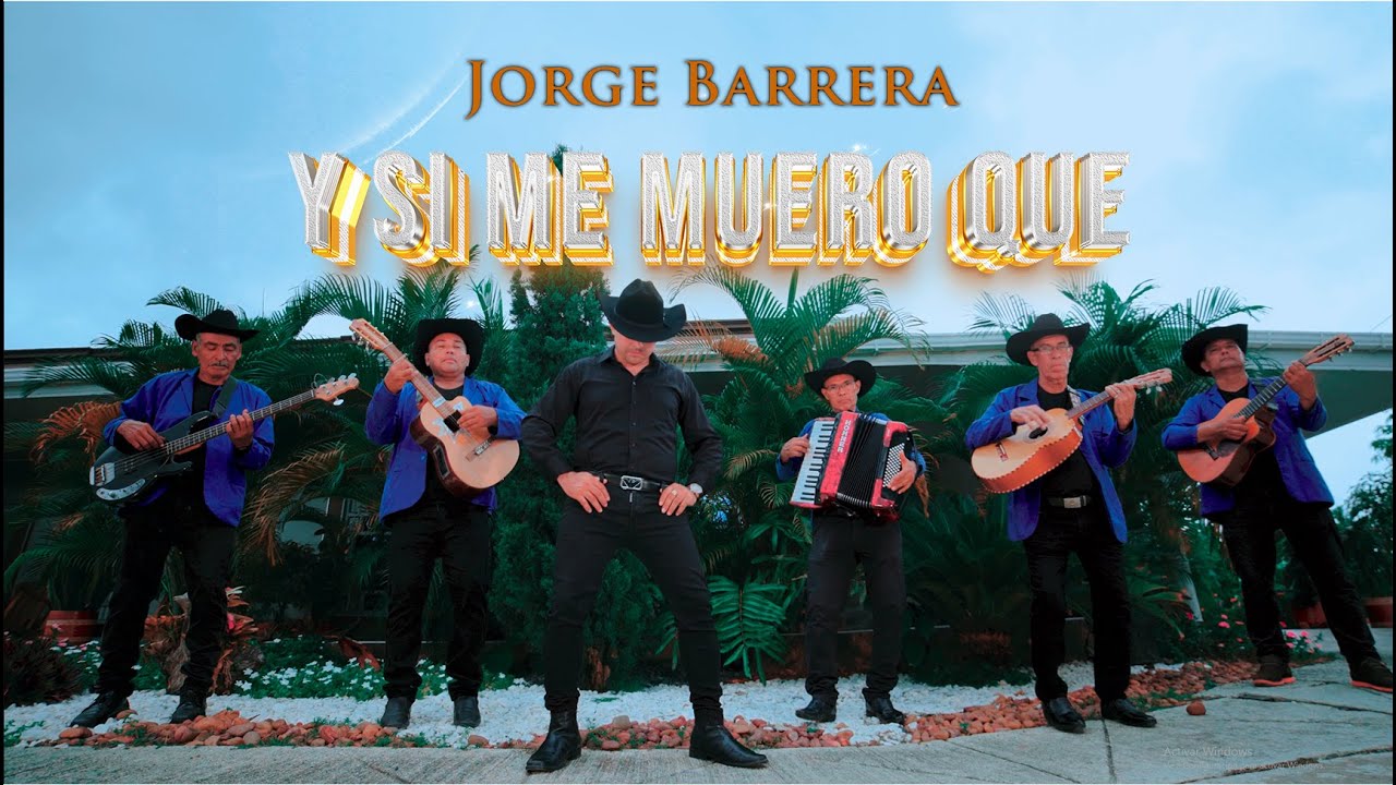 Y SI ME MUERO QU&Eacute; - JORGE BARRERA   VIDEO OFICIAL