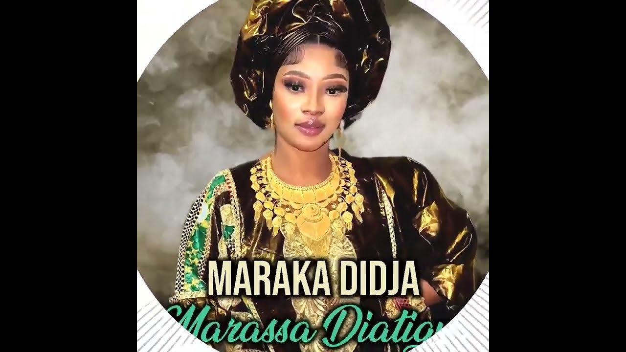 Maraka Didja - Marassa Diatigui (Officiel 2025)