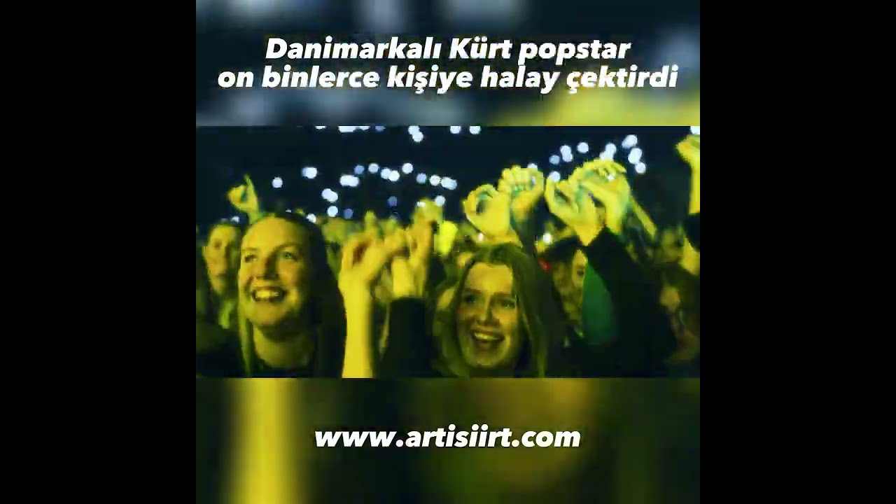 Danimarkalı K&uuml;rt popstar on binlerce kişiye halay &ccedil;ektirdi