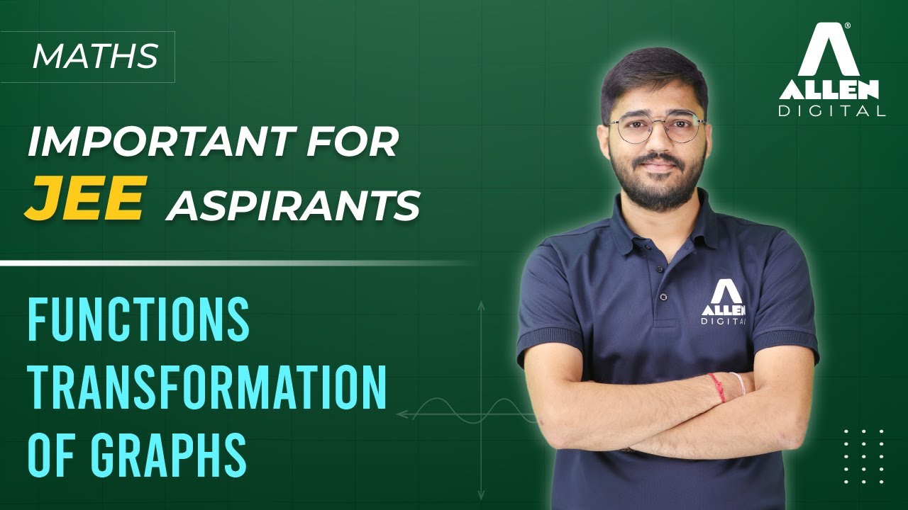 🌟 TRANSFORMATION OF GRAPHS | FUNCTIONS | MATHS | @ALLENOnlineOfficial