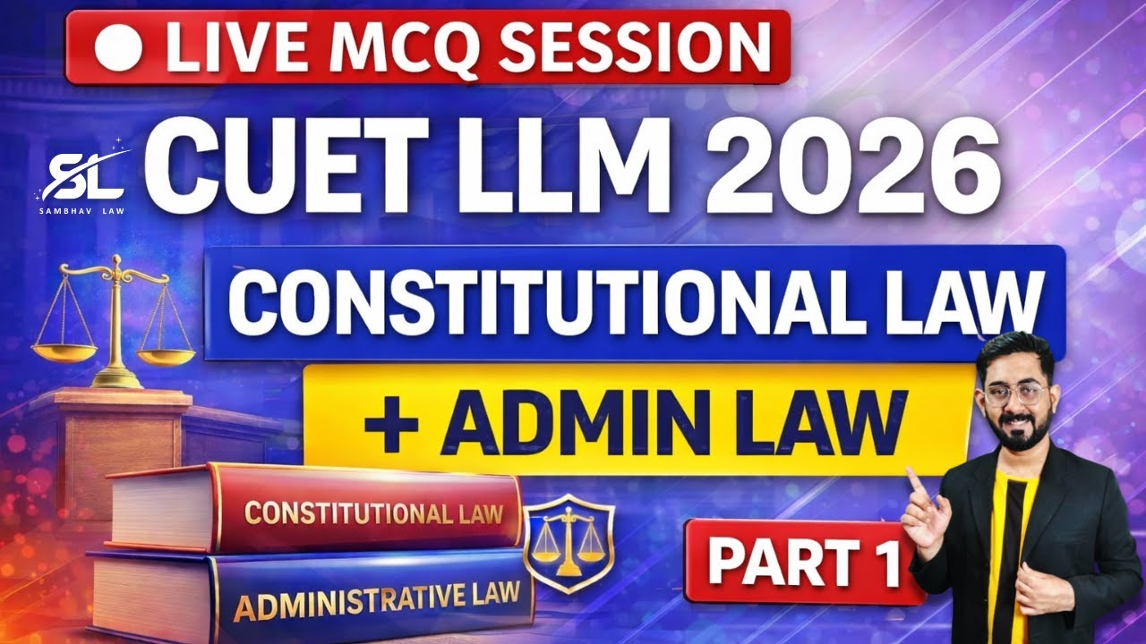 CUET LLM 2026 | Constitutional Law + Administrative Law MCQ Practice | LIVE Session |CUET LLM 2026