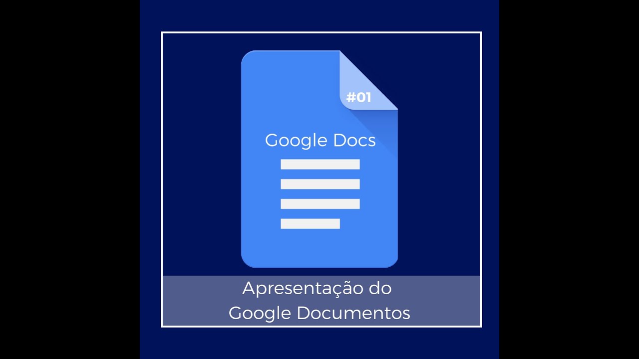 Apresentação das Principais Funcionalidades do Documentos Google (Google Docs) #01